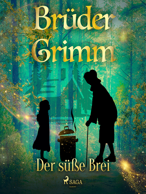 Title details for Der süße Brei by Brüder Grimm - Available